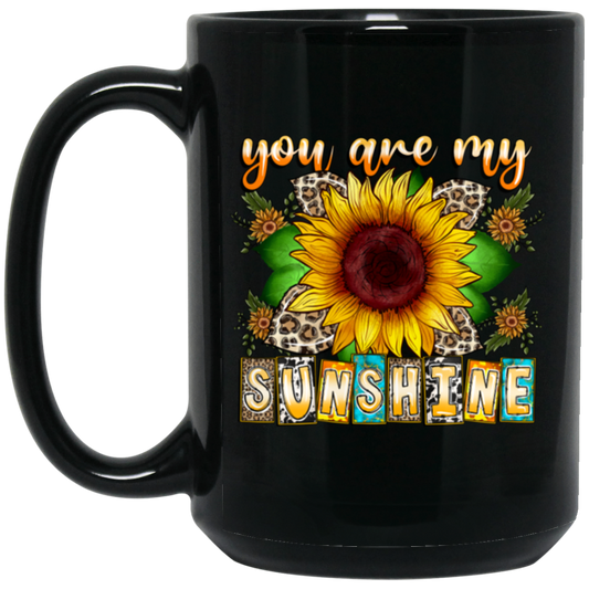 Love Sunflower You Are My Sunshine My Love