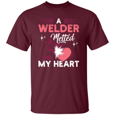 Love Welder, A Welder Melted My Heart, Gift For Melting Lover