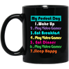 Perfect Day Is Play Video Games Black Mug