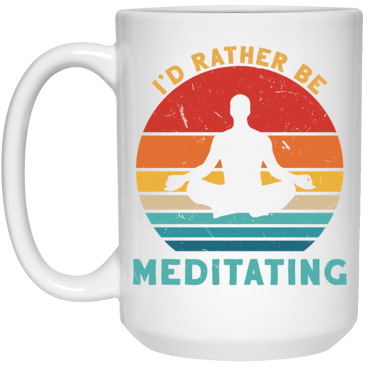 Funny I_D Rather Be Meditating Zen Yoga Day