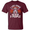 Love Cow, I Like Cow And Maybe 3 People, Just Cow, Retro Cow, Best Cow Ever Unisex T-Shirt