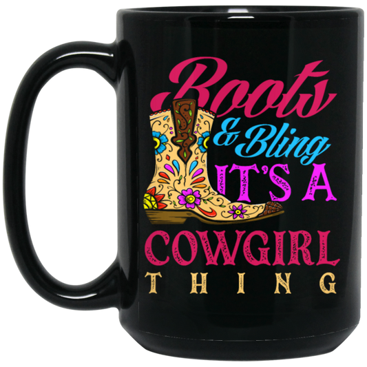 Boots And Bling Its A Cowgirl Thing, Lovely Girl Gift