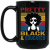 Pretty Black And Educated Teacher, Teach Black History Black Mug