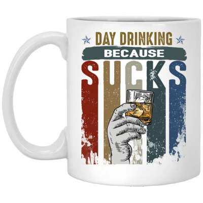 Retro Day Drinking Because Sucks Vintage White Mug