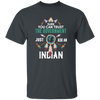 Trust The Government, Ask An Indian, Best Idian Gift Unisex T-Shirt