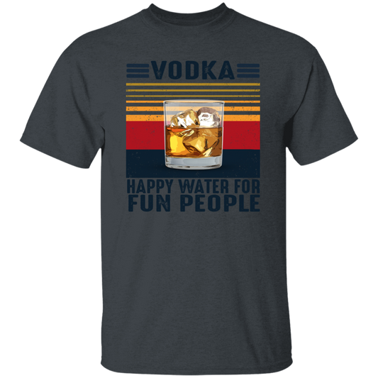 Vodka Lover, Happy Water For Fun People, Love Vodka Retro Unisex T-Shirt