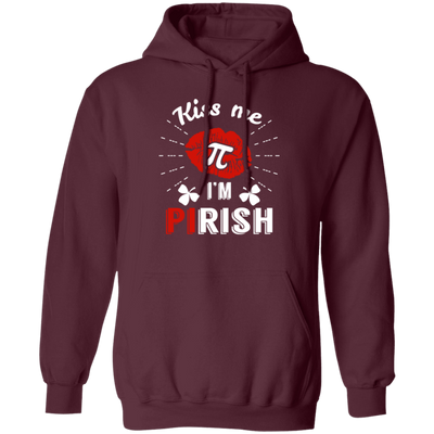 Kiss Me PI I Am Pirish, Irish Day Fun