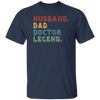 Retro Husband Dad Doctor Legend Unisex T-Shirt