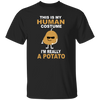 This Is My Human Costume I Am A Really Potato Gift