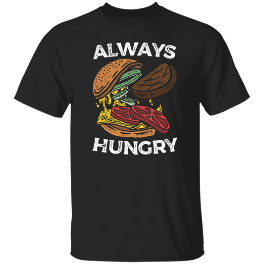 Funny Food Lovers, ALWAYS HUNGRY BURGER