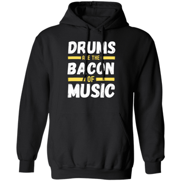 Drums Are The Bacon Of Music, Funny Vintage Drums