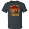 Sloth Friends We Are Best Friends Unisex T-Shirt