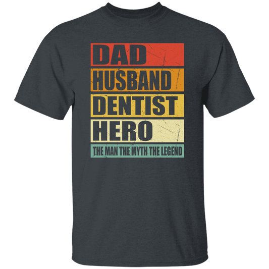 Gift For Dentist Dad Husband Dentist Hero The Men The Myth The Legend