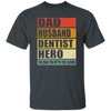 Gift For Dentist Dad Husband Dentist Hero The Men The Myth The Legend