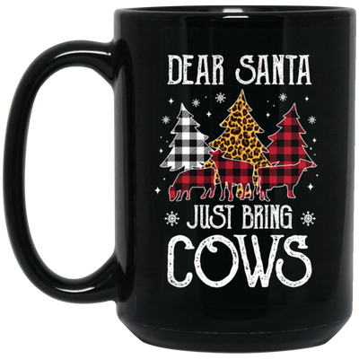 Christmas Dear Santa Just Bring The Cows Funny