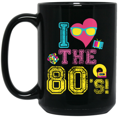 80 Vibe Gift, I Love The 80s, Best 80 Gift, 80s Vintage Gift Love, Best 80s Black Mug