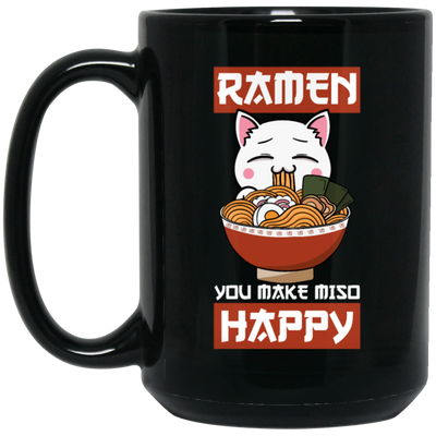 Funny Ramen You Make Miso Happy Black Mug