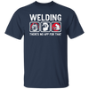 Funny Welding Quote There Is No App For That Welder