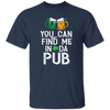 St Patrick Day You Can Find Me In Da Pub Love Beer