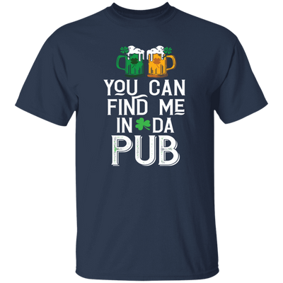 St Patrick Day You Can Find Me In Da Pub Love Beer