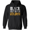 BLACK HISTORY IS GOLDEN - Black Month History