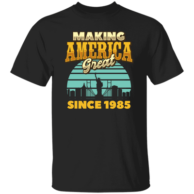 Making America Great Since 1985 Retro Birthday