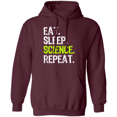 Eat Sleep Science Repeat, Science Gift