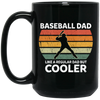 Baseball Dad, Like A Regular Dad But Cooler, Cool Dad, Dad Gift, Retro Dad Black Mug