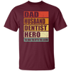 Gift For Dentist Dad Husband Dentist Hero The Men The Myth The Legend