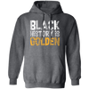 BLACK HISTORY IS GOLDEN - Black Month History