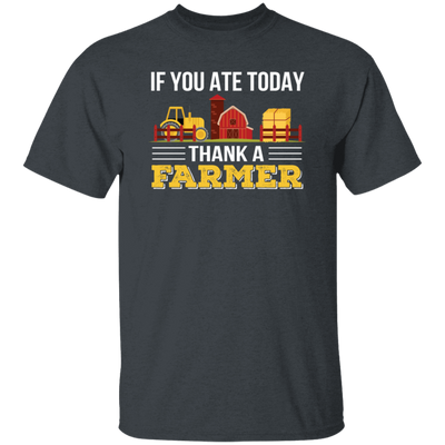 Thank A Farmer For Food If You Ate Today