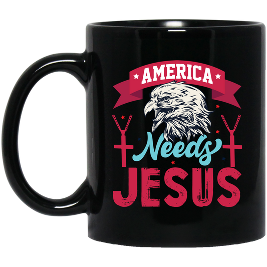 Eagle Icon, American Needs Jesus, American Eagle, Jesus Love Gift Black Mug