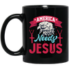 Eagle Icon, American Needs Jesus, American Eagle, Jesus Love Gift Black Mug