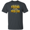 I Just Want To Go Fishing And Ignore All Of My Adult Problems