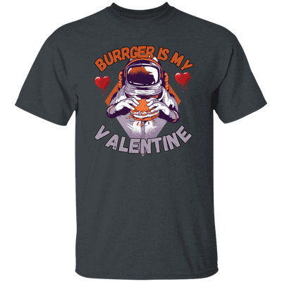 Burger Is My Valentine, Funny Valentine Gift