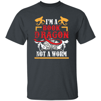 Love Book, I Am A Book-dragon, Not A Bookworm, Retro Book Gift Unisex T-Shirt