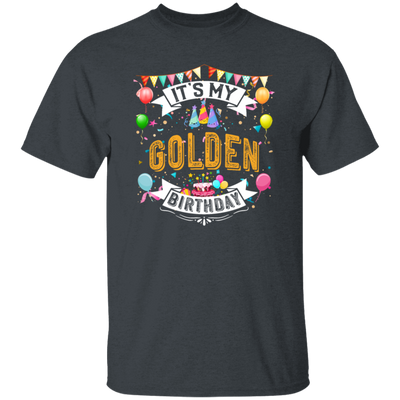 Golden Birthday Cool Classic Birthday Gift Unisex T-Shirt