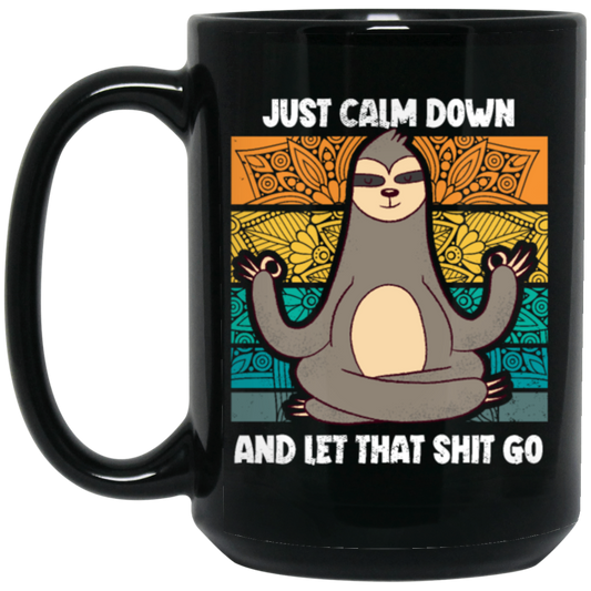 Funny Calm Down Funny Sloth Yoga Meditation Lazy