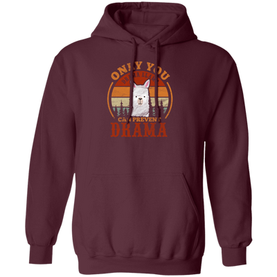 Retro Only You Drama Llama Can Prevent Drama Pullover Hoodie