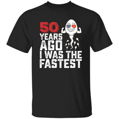 Funny Me I Was A Fastest Birthday Gift 50th