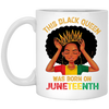 This Black Queen Was Born On Juneteenth Love Black Bun