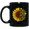 Sunflower Gift, I Become A Caregiver Because Your Life Is Worth My Time Black Mug