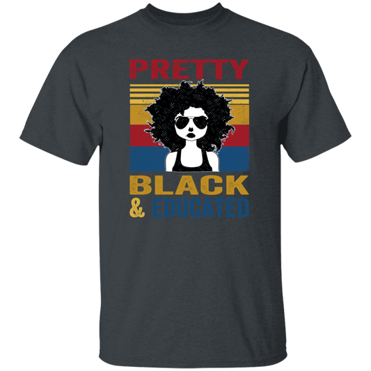 Pretty Black And Educated Teacher, Teach Black History Unisex T-Shirt