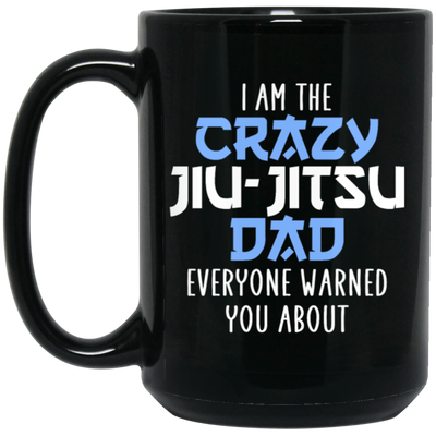 Crazy Jiu-Jitsu Dad, Jiu-Jitsu Fighter, Jiu-Jitsu Gift