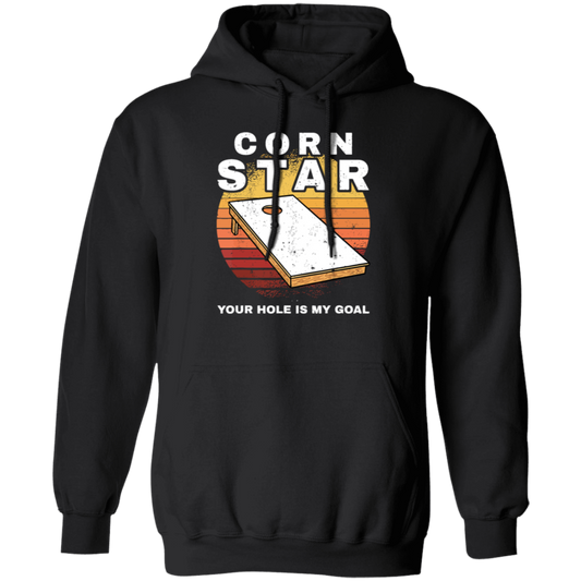 Cornholebean Retro Gift, Corn Star Gift, Your Hole Is My Goal, Vintage Gift Pullover Hoodie