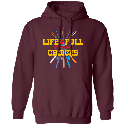 Life Is Full Of Important Choices Fishing Poles Retro