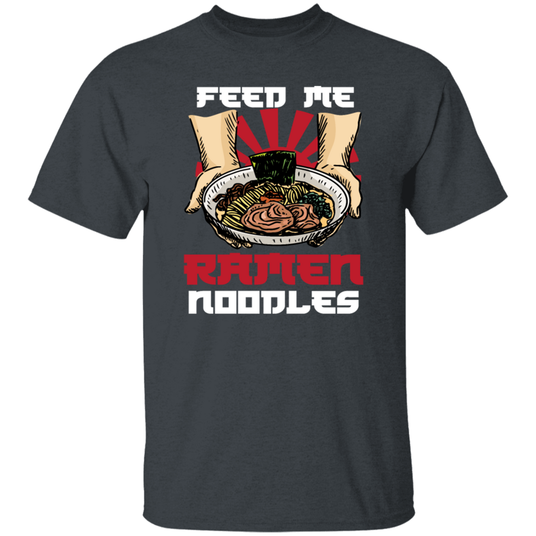 Feed Me Ramen Noodles Japanese Japan
