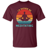 Funny I_D Rather Be Meditating Zen Yoga Day