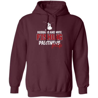 Fishing Couple, Husband And Wife Fishing, Partners For Life, Partner Fishing Pullover Hoodie