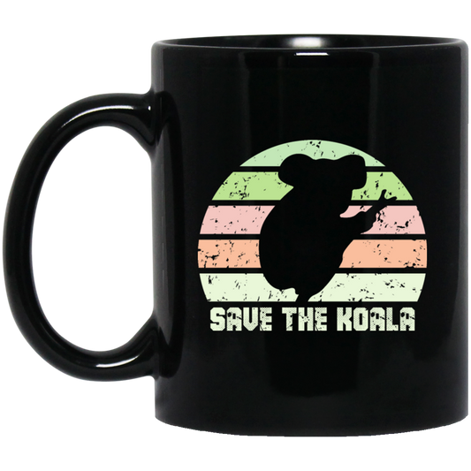 Design Best Save The Koala Vintage Retro Animal Lovers Gift Black Mug